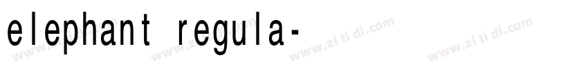 elephant regula字体转换